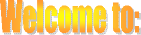 Welcome to: